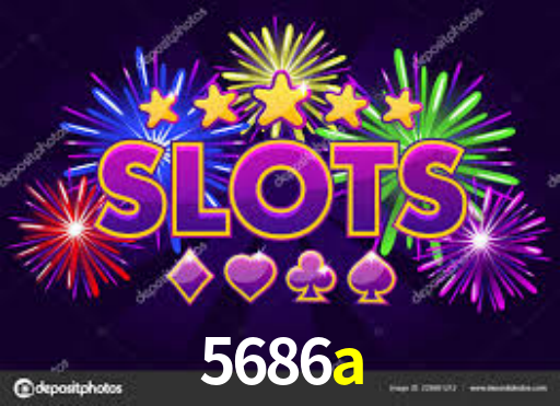 5686a bet